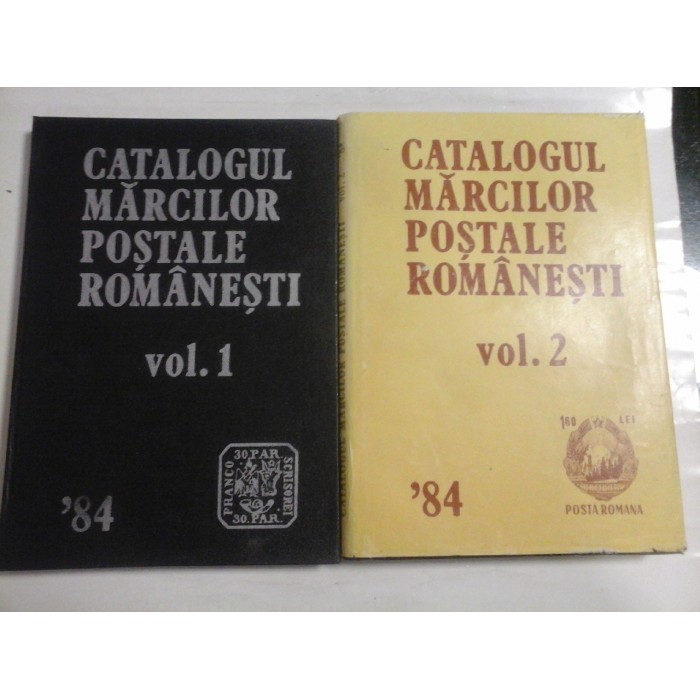 CATALOGUL MARCILOR POSTALE ROMANESTI 2 volume - 1984 CATALOGUL MARCILOR POSTALE ROMANESTI 2 volume - 1984
